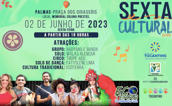 Em Palmas, Governo do Tocantins realiza mais uma edição da Sexta Cultural, nesta sexta-feira, 2